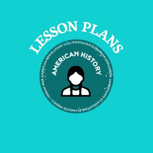 American History (Full Curriculum) Lesson Plans