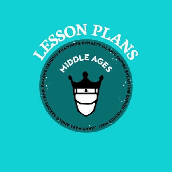 Middle Ages (Full Curriculum) Lesson Plans