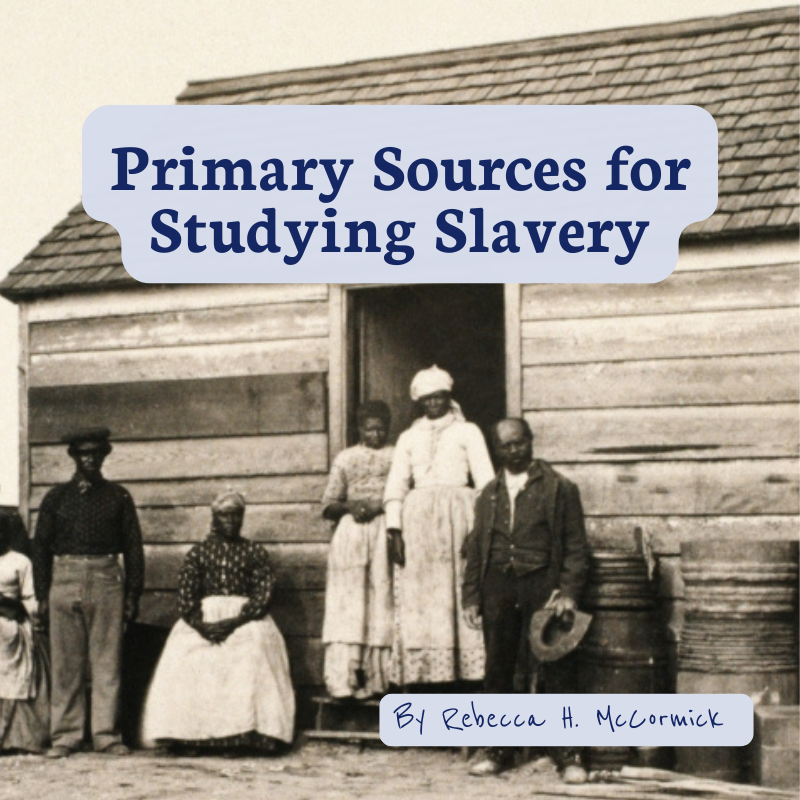 Featured image for “Primary Sources for Studying Slavery”