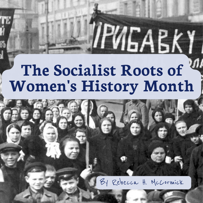 Featured image for “The Socialist Roots of Women’s History Month”